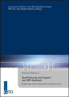 Qualifizierung und Support von ERP-Systemen von Gronau,  Norbert, Rüsike,  Tilman, Schmid,  Simone