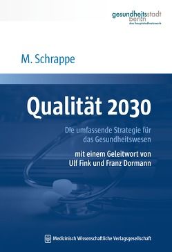 Qualität 2030 von Schrappe,  Matthias