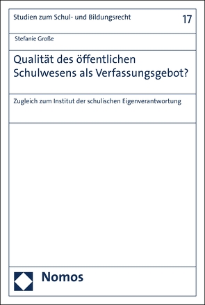 Qualität des öffentlichen Schulwesens als Verfassungsgebot? von Große,  Stefanie