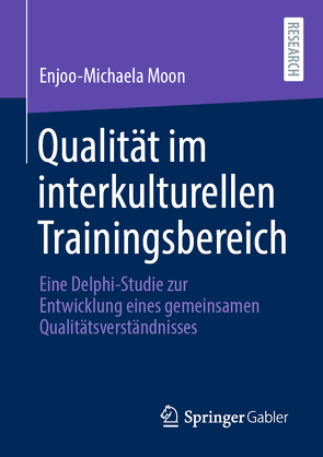 Qualität im interkulturellen Trainingsbereich von Moon,  Enjoo-Michaela
