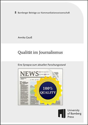 Qualität im Journalismus von Geuß,  Annika