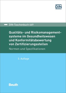 Qualitäts- und Risikomanagementsysteme im Gesundheitswesen und Konformitätsbewertung von Zertifizierungsstellen – Buch mit E-Book