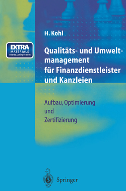 Qualitäts- und Umweltmanagement für Finanzdienstleister und Kanzleien von Kohl,  Herfried