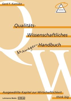 Qualitäts-Wissenschaftliches Manager Handbuch von Kamiske,  Gerd