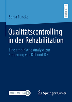Qualitätscontrolling in der Rehabilitation von Funcke,  Sonja