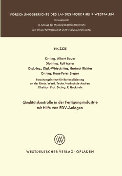 Qualitätskontrolle in der Fertigungsindustrie mit Hilfe von EDV-Anlagen von Bauer,  Albert