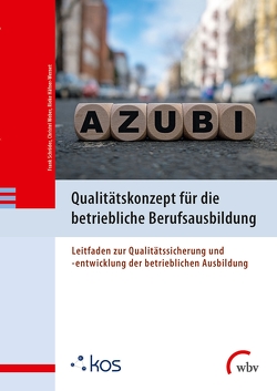 Qualitätskonzept für die betriebliche Berufsausbildung von Häfner-Wernet,  Rieke, Schroeder,  Frank, Weber,  Christel