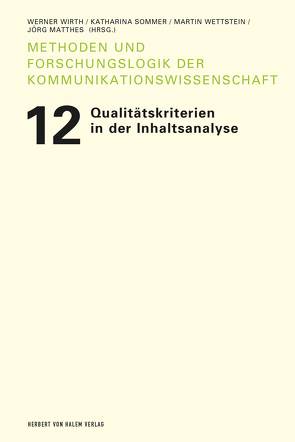 Qualitätskriterien in der Inhaltsanalyse von Matthes,  Jörg, Sommer,  Katharina, Wettstein,  Martin, Wirth,  Werner