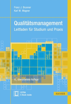 Qualitätsmanagement von Brunner,  Franz J., Wagner,  Karl Werner