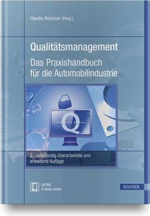 Qualitätsmanagement – Das Praxishandbuch für die Automobilindustrie von Brückner,  Claudia