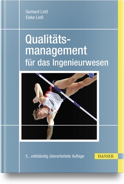 Qualitätsmanagement für das Ingenieurwesen von Linß,  Elske Kristin, Linß,  Gerhard