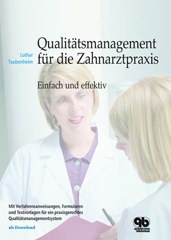 Qualitätsmanagement für die Zahnarztpraxis von Taubenheim,  Lothar