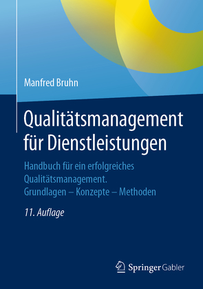 Qualitätsmanagement für Dienstleistungen von Bruhn,  Manfred