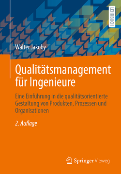 Qualitätsmanagement für Ingenieure von Jakoby,  Walter