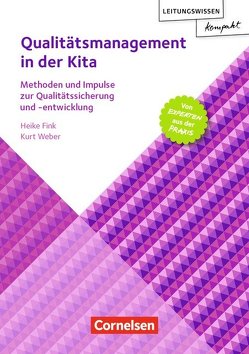 Qualitätsmanagement in der Kita von Fink,  Heike, Weber,  Kurt