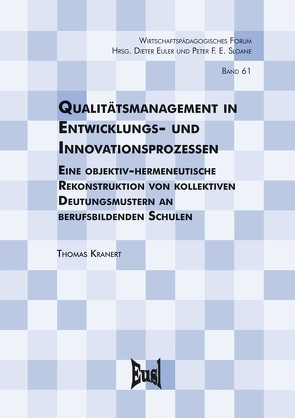 Qualitätsmanagement in Entwicklungs- und Innovationsprozesse von Kranert,  Thomas