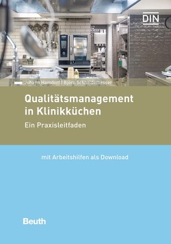 Qualitätsmanagement in Klinikküchen – Buch mit E-Book von Hamdorf,  Johann, Schneidemesser,  Björn