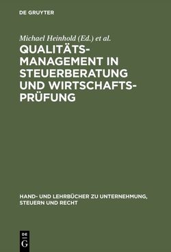 Qualitätsmanagement in Steuerberatung und Wirtschaftsprüfung von Heinhold,  Michael, Pasch,  Helmut