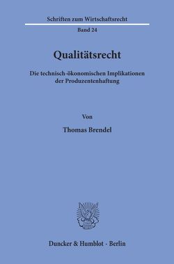 Qualitätsrecht. von Brendel,  Thomas