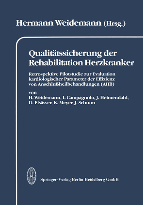 Qualitätssicherung der Rehabilitation Herzkranker von Weidemann,  H.