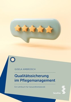 Qualitätssicherung im Pflegemanagement von Ambrosch,  Gisela