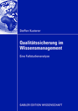 Qualitätssicherung im Wissensmanagement von Kusterer,  Steffen, Schreyögg,  Prof. Dr. Georg