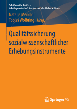 Qualitätssicherung sozialwissenschaftlicher Erhebungsinstrumente von Menold,  Natalja, Wolbring,  Tobias