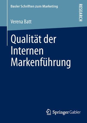 Qualität der Internen Markenführung von Batt,  Verena