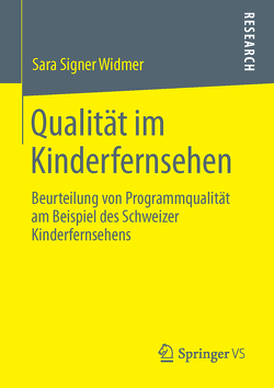 Qualität im Kinderfernsehen von Signer Widmer,  Sara