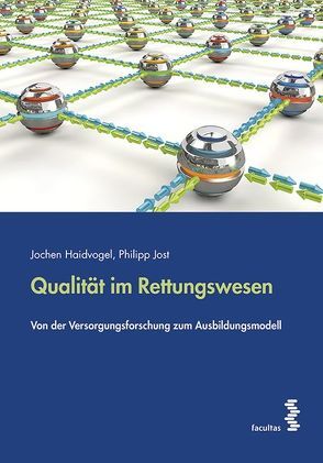 Qualität im Rettungswesen von Haidvogel,  Jochen, Jost,  Philipp