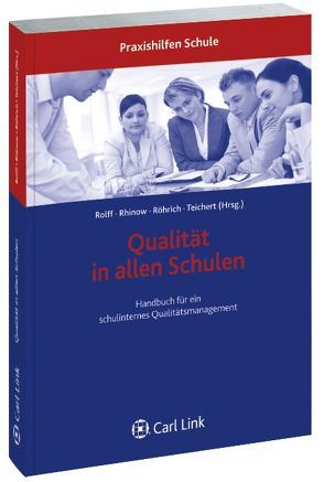 Qualität in allen Schulen von Rhinow,  Elisabeth, Röhrich,  Theresa, Rolff,  Hans-Günter, Teichert,  Jörg