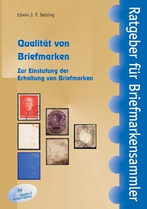 Qualität von Briefmarken von Delsing,  Edwin J. F.