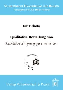 Qualitative Bewertung von Kapitalbeteiligungsgesellschaften. von Helwing,  Bert