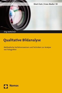 Qualitative Bildanalyse von Astheimer,  Jörg