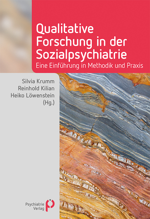 Qualitative Forschung in der Sozialpsychiatrie von Kilian,  Reinhold, Krumm,  Silvia, Löwenstein,  Heiko