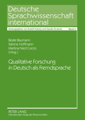 Qualitative Forschung in Deutsch als Fremdsprache von Baumann,  Beate, Hoffmann,  Sabine, Nied Curcio,  Martina