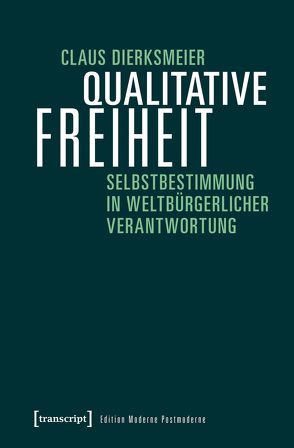 Qualitative Freiheit von Dierksmeier,  Claus