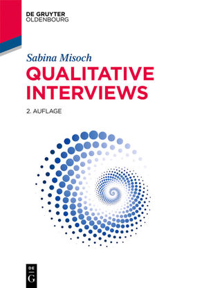 Qualitative Interviews von Misoch,  Sabina