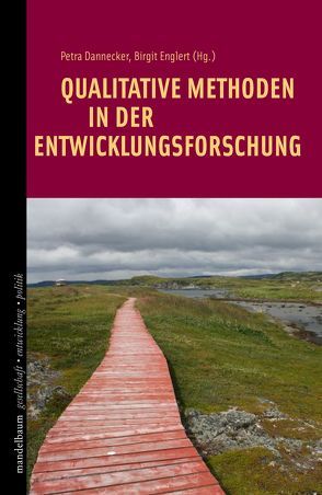 Qualitative Methoden in der Entwicklungsforschung von Dannecker,  Petra, Englert,  Birgit