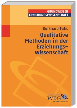Qualitative Methoden in der Erziehungswissenschaft von Fuhs,  Burkhard, Vogel,  Peter, Wigger,  Lothar