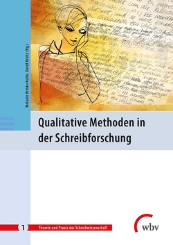 Qualitative Methoden in der Schreibforschung von Brinkschulte,  Melanie, Kreitz,  David