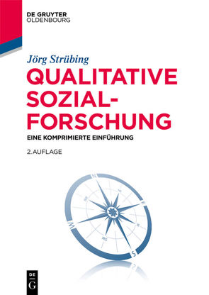 Qualitative Sozialforschung von Strübing,  Jörg