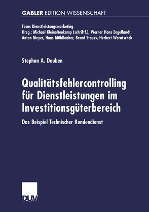 Qualitätsfehlercontrolling für Dienstleistungen im Investitionsgüterbereich von Dauben,  Stephan A.