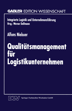 Qualitätsmanagement für Logistikunternehmen von Niebuer,  Alfons