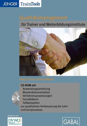 Qualitätsmanagement für Trainer und Weiterbildungsinstitute (CD-ROM) von Scholz,  Helga, Walker,  Bettina
