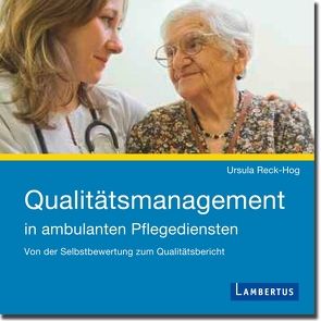 Qualitätsmanagement in ambulanten Pflegediensten von Reck-Hog,  Ursula