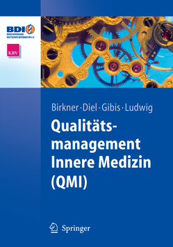Qualitätsmanagement Innere Medizin (QMI) von BDI, Birkner,  Berndt, Diel,  Franziska, Gibis,  Bernhard, KBV, Ludwig,  Malte