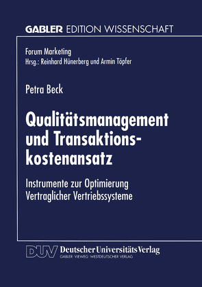 Qualitätsmanagement und Transaktionskostenansatz von Beck,  Petra
