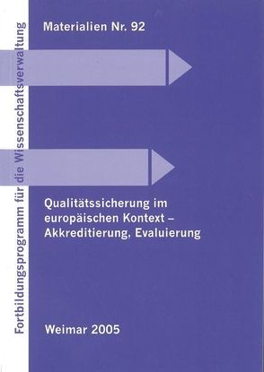 Qualitätssicherung im europäischen Kontext – Akkredierung, Evaluierung von Bemmel,  Jan H. van, Daniel,  Hans D, Weber,  Wolfgang
