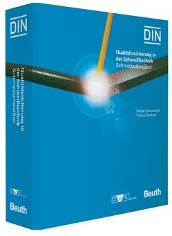 Qualitätssicherung in der Schweisstechnik / Qualitätssicherung in der Schweißtechnik von Schambach,  Bärbel